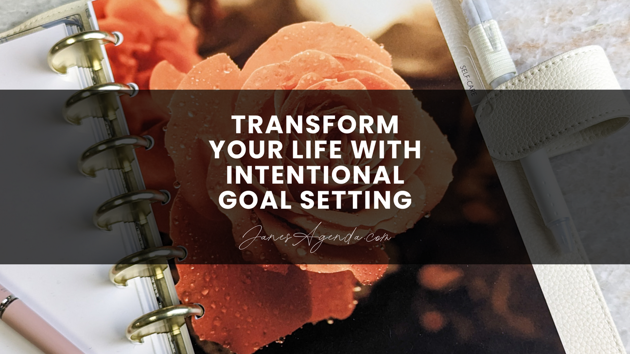 The Power of Planning: Transform Your Life with Intentional Goal Setting
