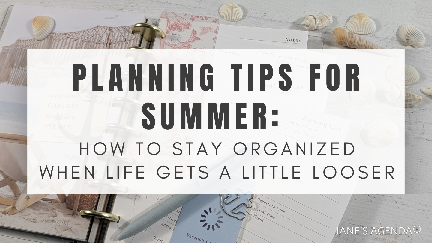 Planning Tips for Summer: How to Stay Organized When Life Gets a Littl ...