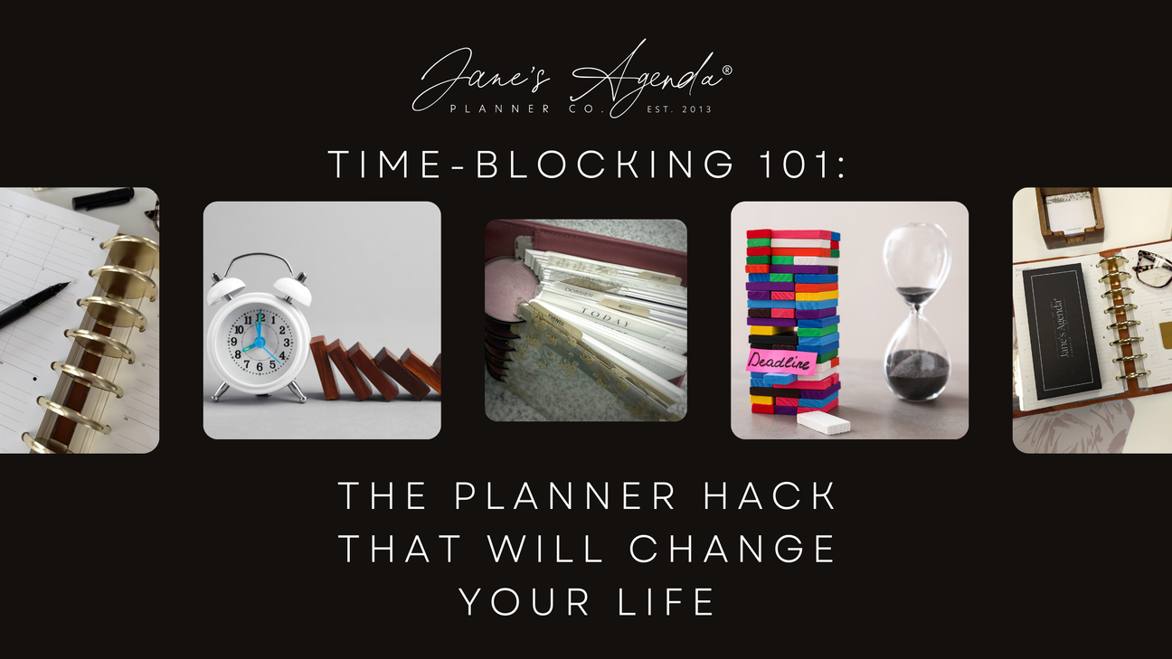 Time-Blocking 101: The Planner Hack That Will Change Your Life