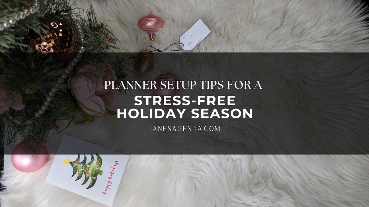 Planner Setup Tips for the Holidays