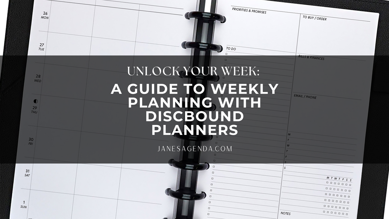 Unlock Your Week: A Guide to Weekly Planning with Discbound Planners - Jane's Agenda®