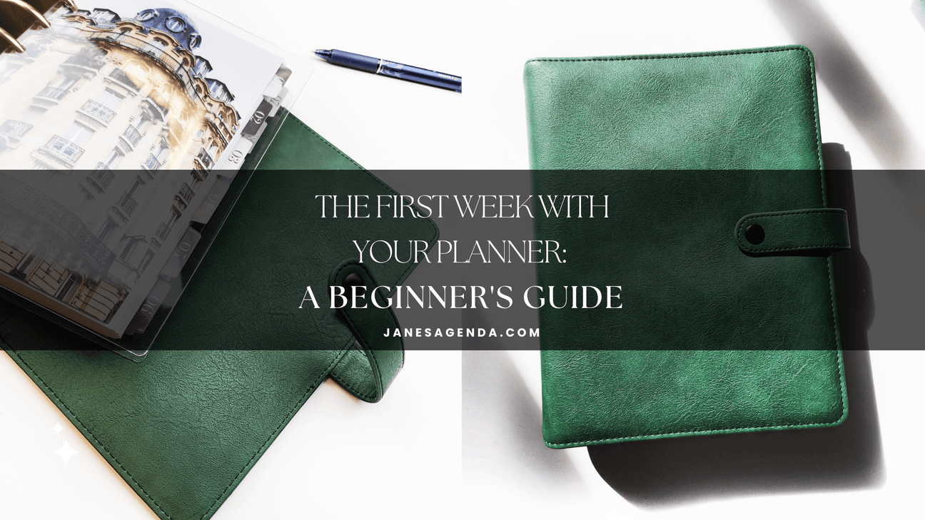 The First Week with Your Planner: A Beginner's Guide - Jane's Agenda®