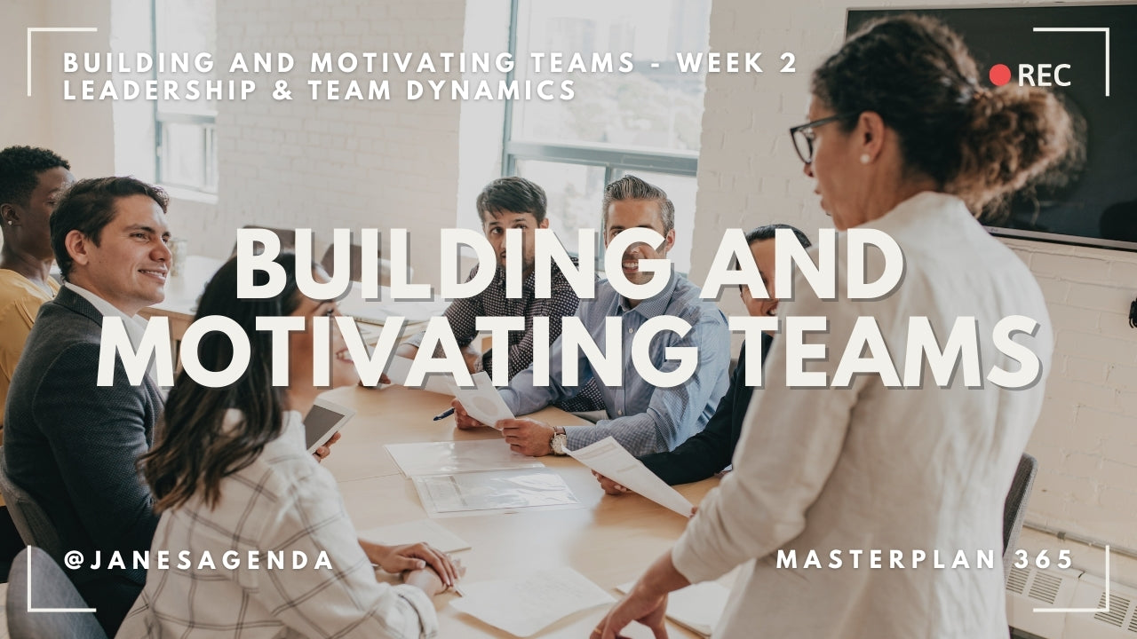 Masterplan 10.2 | Building and Motivating Teams