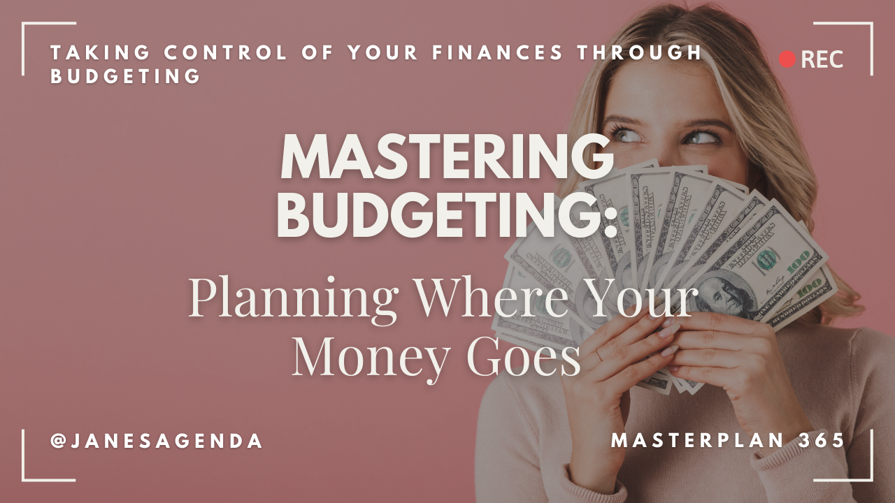 Mastering Budgeting | Planning Where Your Money Goes Training