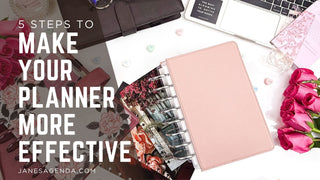 5 Steps to Make Your Planner More Effective