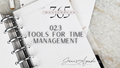 Tools for Time Management | Masterplan 365 Week 02.3