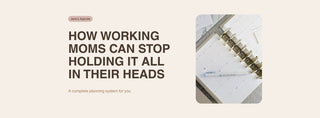 How Working Moms Can Stop Holding it All in Their Heads
