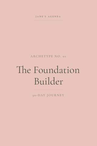 Jane's Agenda Archetype No. 01, 30-Day Journey for creating a strong planning and productivity foundation.